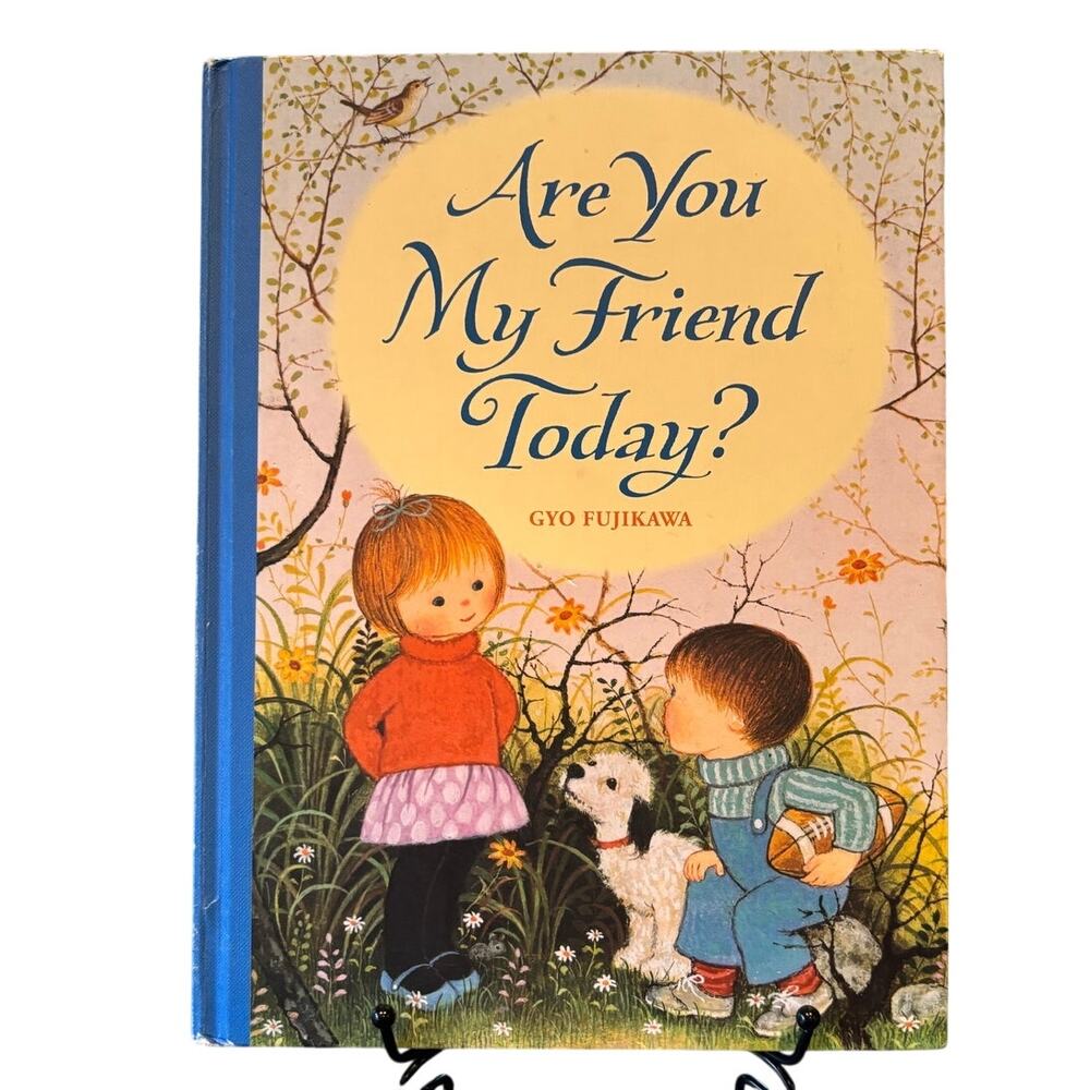 2012 Edition of Are You My Friend Today? Book by Gyo Fujikawa, HC